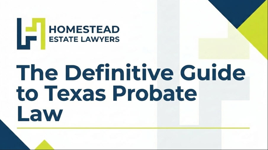 The Definitive Guide to Texas Probate Law